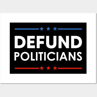 Defund Politicians Posters and Art